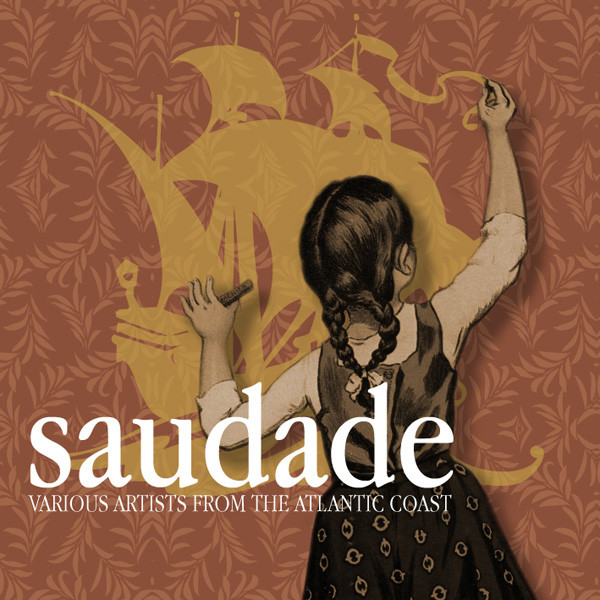 Saudade: Various Artist from Atlantic Coast