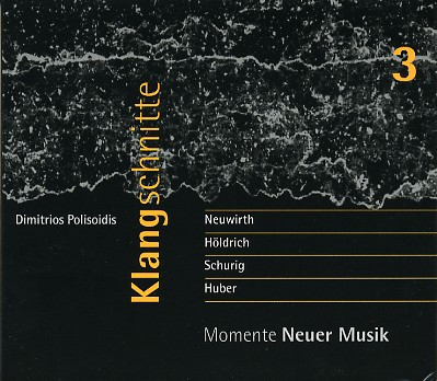 Klangschnitte - Momente Neuer Musik 3