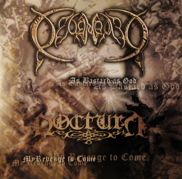 As Bastard As God / My Revenge To Come