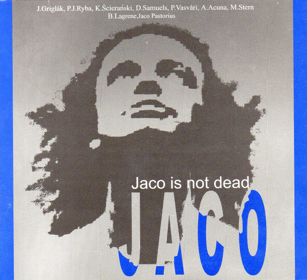 Jaco Is Not Dead