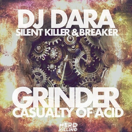 Grinder/ Casualty of Acid