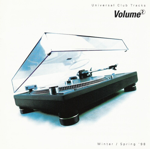 Universal Club Tracks Volume 2 - Winter / Spring '98