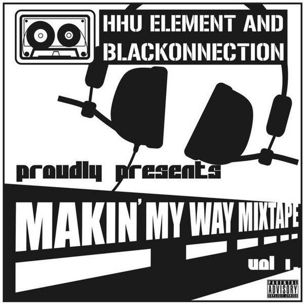 Makin My Way Mixtape