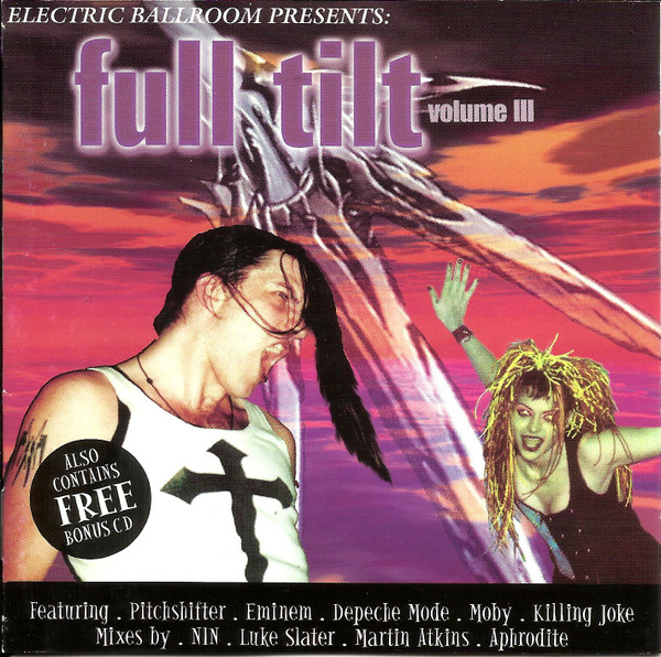 Electric Ballroom Presents: Full Tilt Volume 3