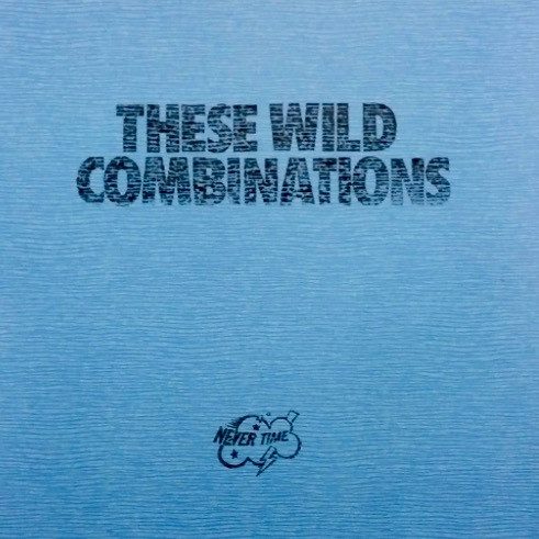 These Wild Combinations