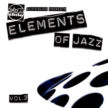 Slip 'n' Slide Presents Elements Of Jazz Vol.3