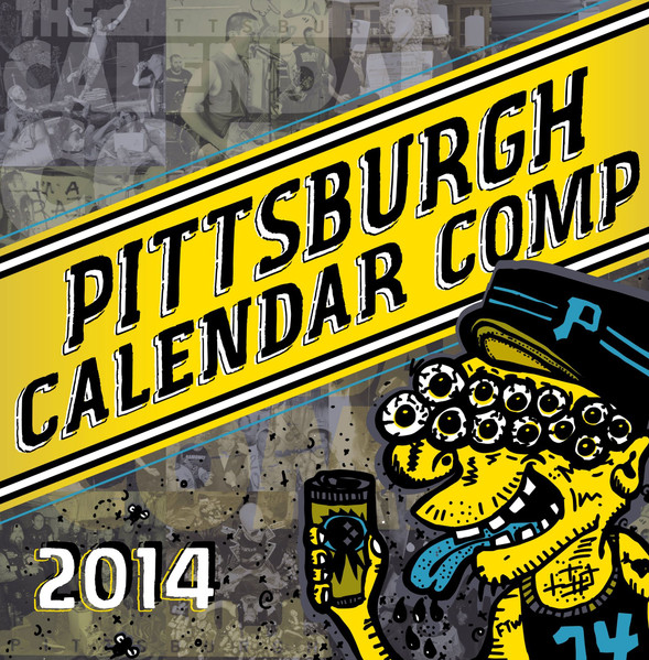The Pittsburgh Calendar Comp 2014