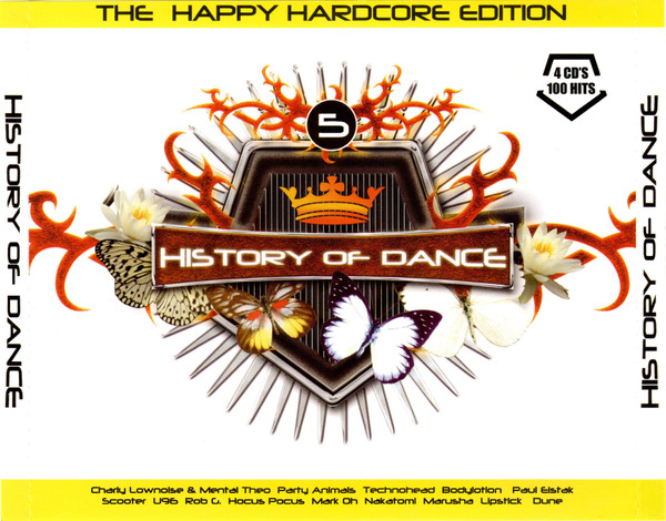 History Of Dance - 5 - The Happy Hardcore Edition