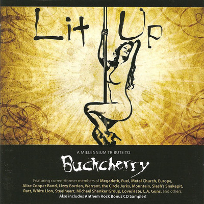 Lit Up A Millennium Tribute To Buckcherry
