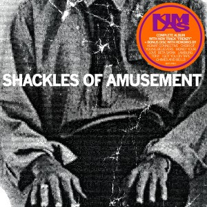 The Shackles Of Amusement / Three Times Rediscovered