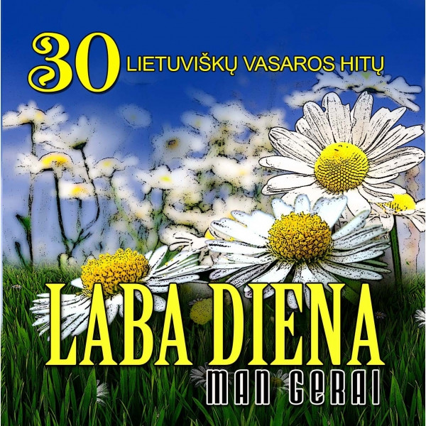 Laba Diena. Man Gerai
