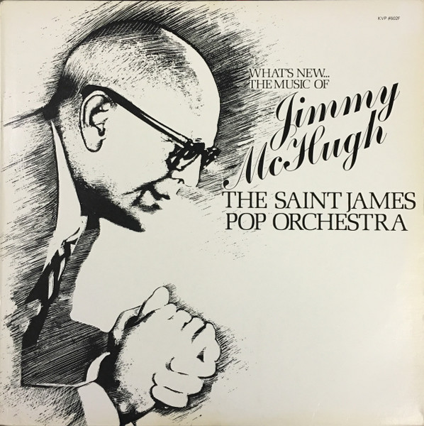 What's New... The Music Of Jimmy McHugh