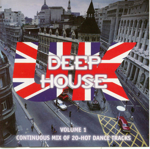 Deep House U.K. Volume 1