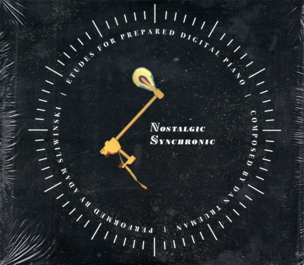 Nostalgic Synchronic (Etudes For Prepared Digital Piano)