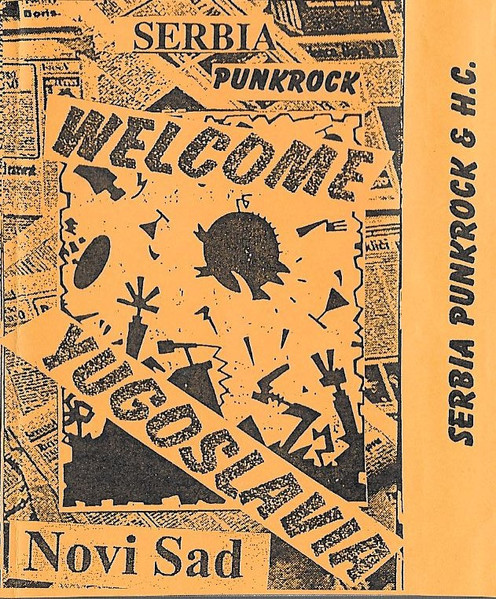 Welcome Yugoslavia - Serbia Punkrock & H.C.