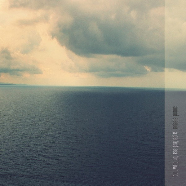 A Perfect Sea For Drowning