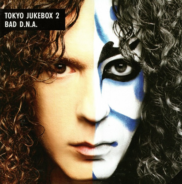 Tokyo Jukebox 2/Bad D.N.A.