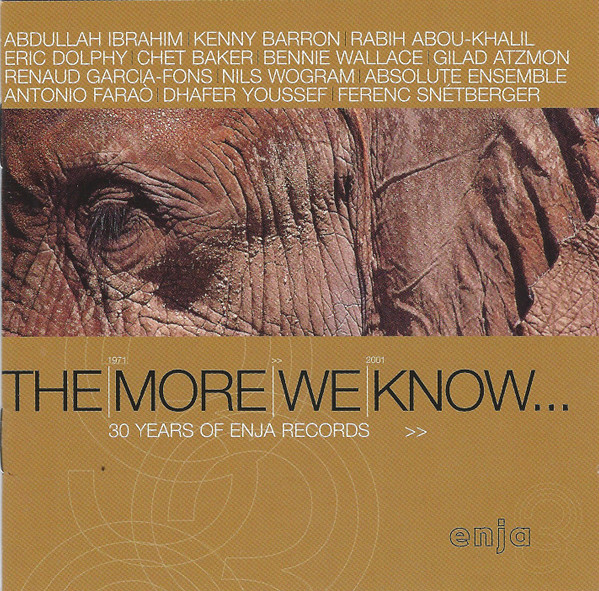 The More We Know... (30 Years Of Enja Records)