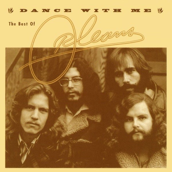 Dance With Me: The Best Of Orleans