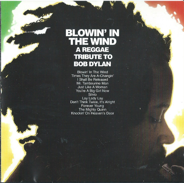 Blowin' In The Wind: A Reggae Tribute To Bob Dylan