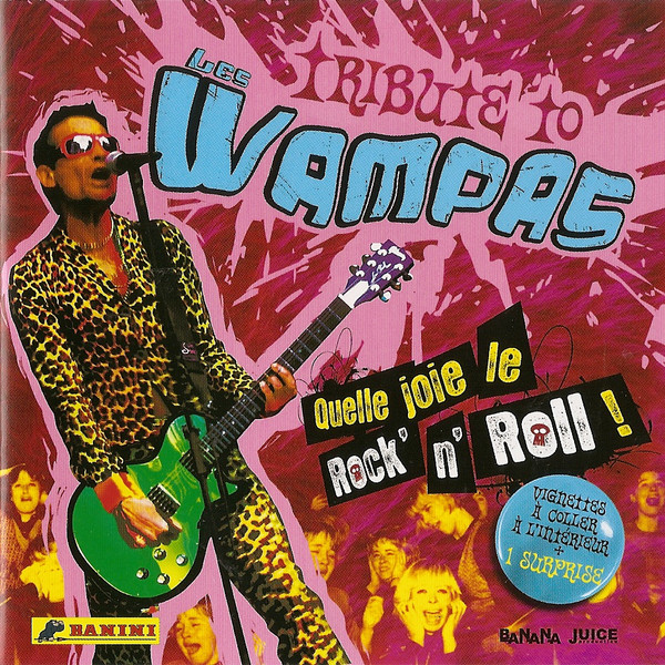Tribute To Les Wampas - Quelle Joie Le Rock' N' Roll !