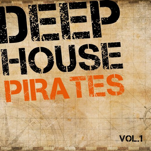 Deep House Pirates Vol.1