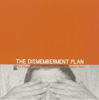 The People's History Of The Dismemberment Plan