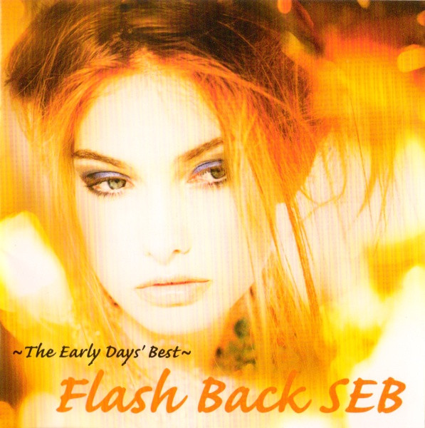~The Early Days' Best~ Flash Back SEB