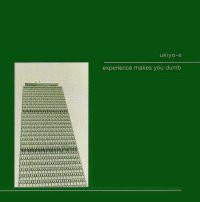 Experience Makes You Dumb