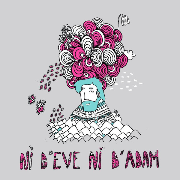Ni D'Eve, Ni D'Adam