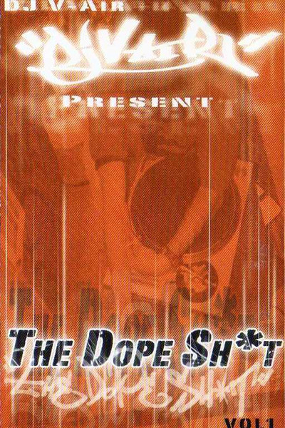 The Dope Sh*t Vol. 1