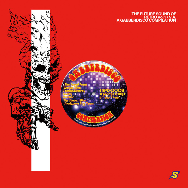 The Future Sound Of Retro Vol. 1 (A Gabberdisco Compilation)