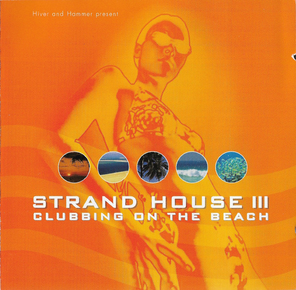 Strand House III - Clubbing On The Beach