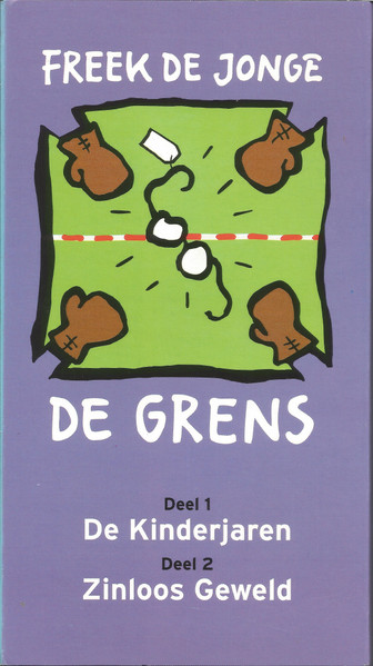 De Grens - Deel 1: De Kinderjaren / Deel 2: Zinloos Geweld