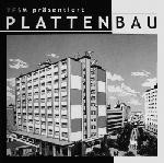 TFSM Präsentiert Plattenbau: Remix Sammlung.Die Erste