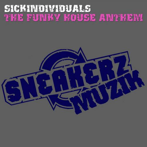 The Funky House Anthem - The Remixes