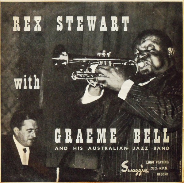Rex Stewart With Graeme Bell And His Australian Jazz Band