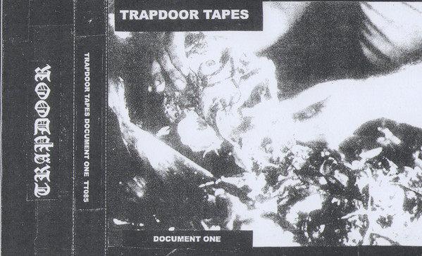 Trapdoor Tapes Document One