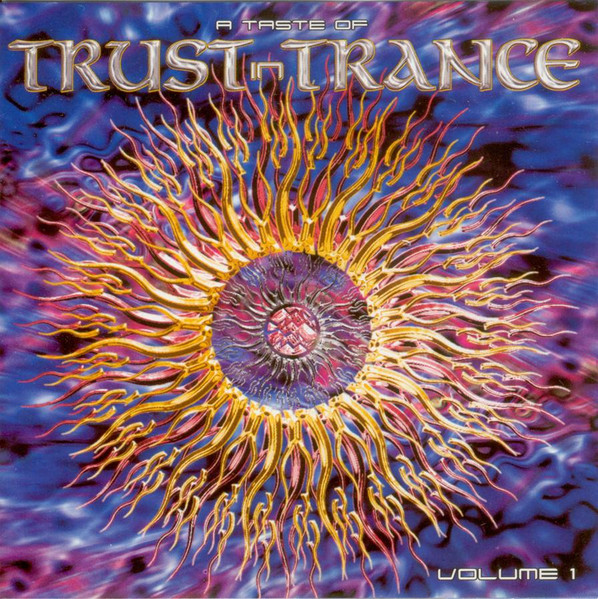 A Taste Of Trust In Trance Volume 1