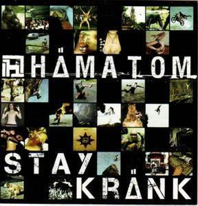 Stay Kränk