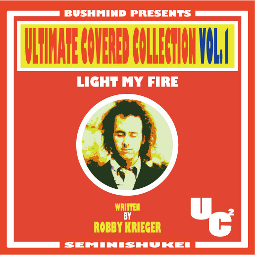 Ultimate Covered Collection Vol.1 - Light My Fire