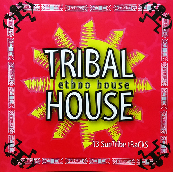 Tribal House - Ethno House