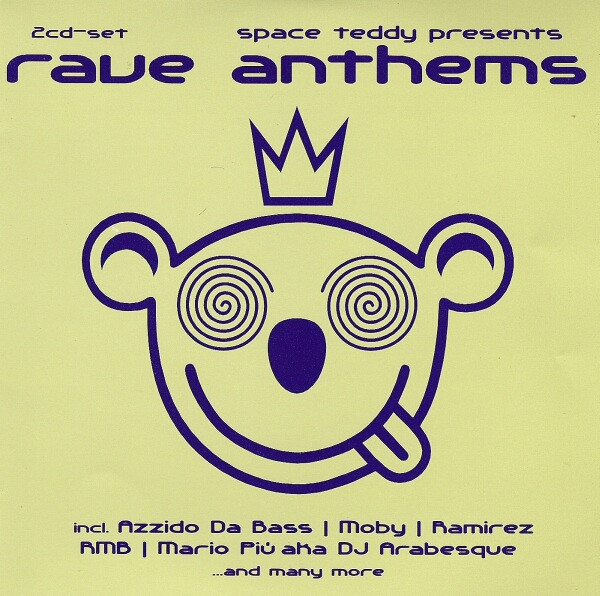 Space Teddy Presents Rave Anthems