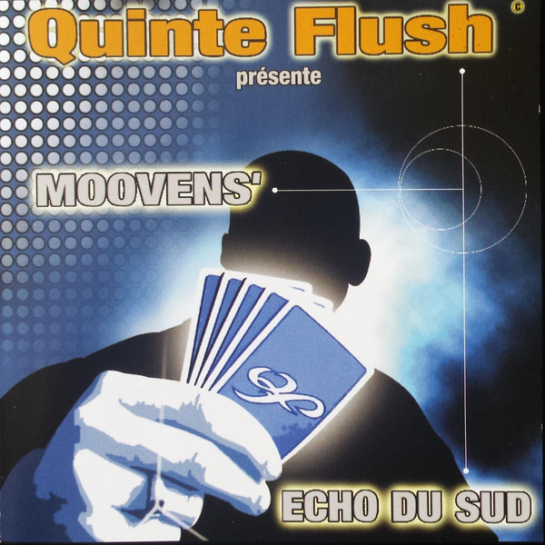 Quinte Flush Présente Mooven's & Echo Du Sud