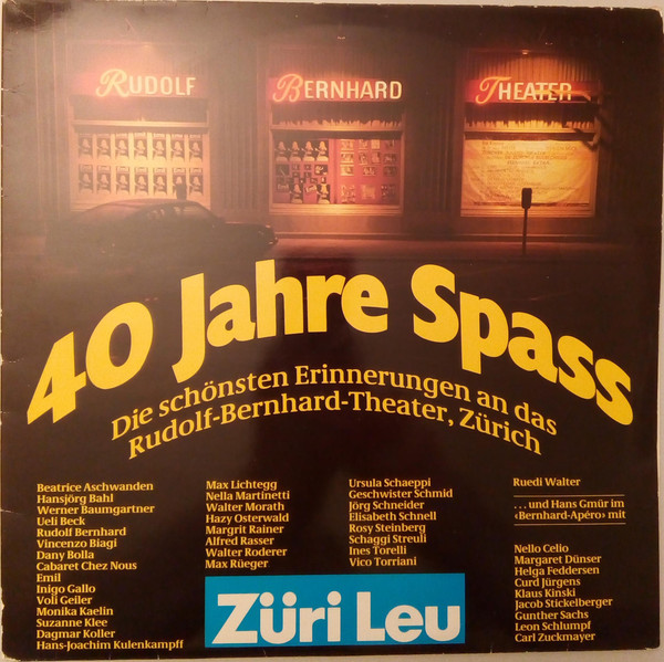 40 Jahre Spass (Die Schönsten Erinnerungen An Das Rudolf-Bernhard-Theater, Zürich)