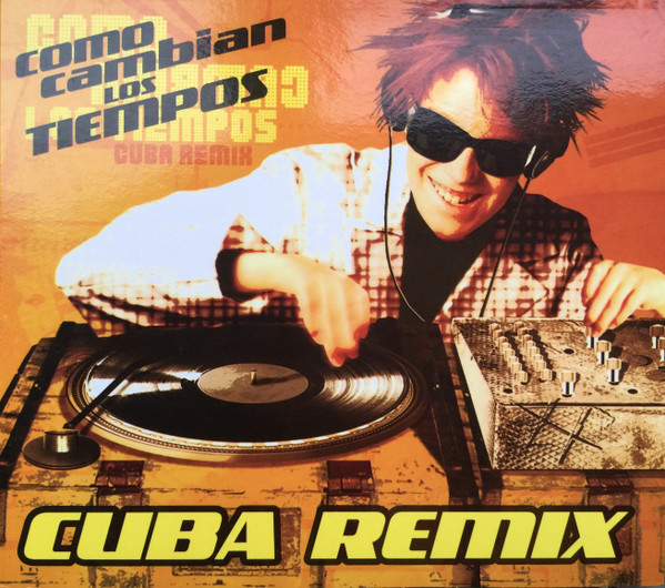Como Cambian Los Tiempos (Cuba Remix)
