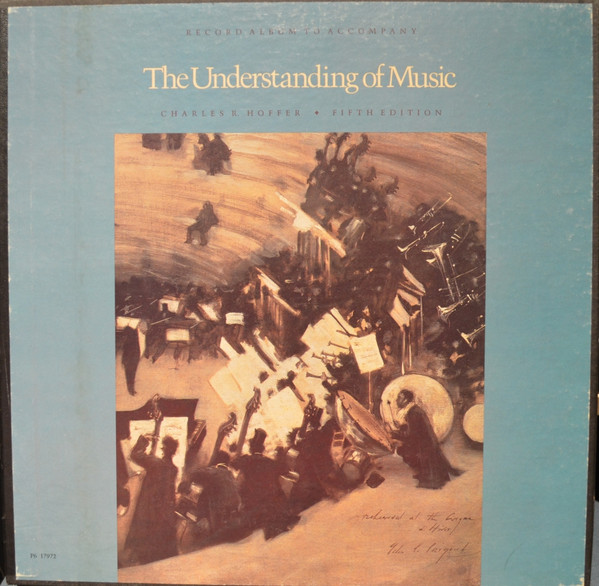 The Understanding Of Music: Fifth Edition