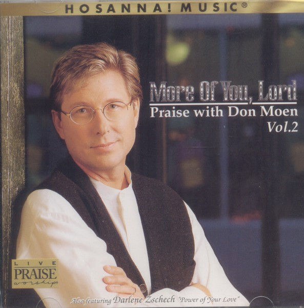 More Of You, Lord: Praise With Don Moen Vol. 2
