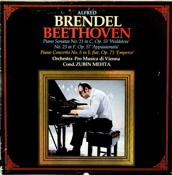 Piano Sonatas No. 21 In C, Op. 53 'Waldstein' / No. 23 In F, Op. 57 'Appassionata' /  Piano Concerto No. 5 In E Flat, Op. 73 'Emperor'