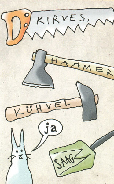 Kirves, Haamer, Kühvel ja Saag